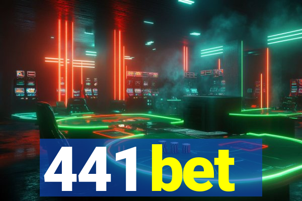 441 bet